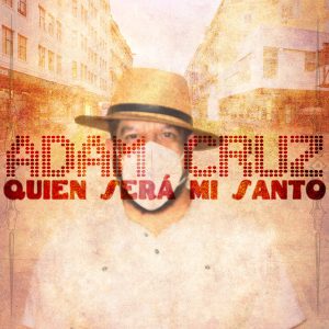 Quien Será Mi Santo